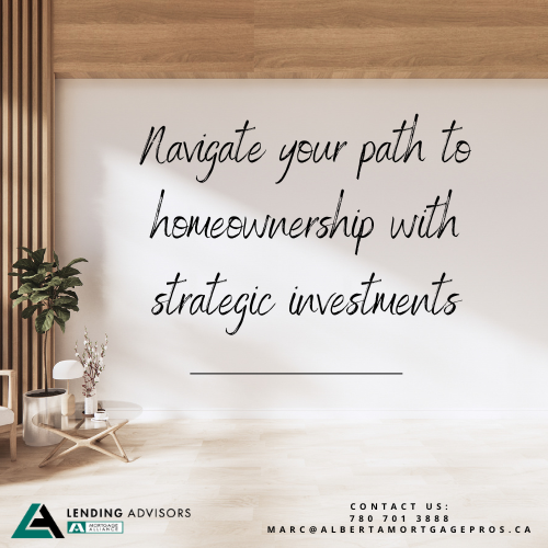 Navigate your path to homeownership with strategic investments!
